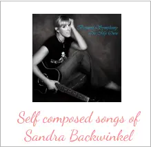 Self composed songs of  Sandra Backwinkel